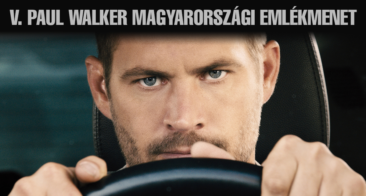 V. Paul Walker emlékmenet információk